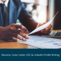Resume, Cover Letter, KSC & LinkedIn Profile Writing